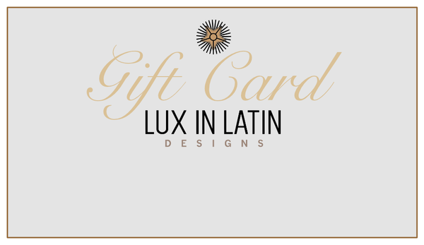 Lux in Latin Gift Card